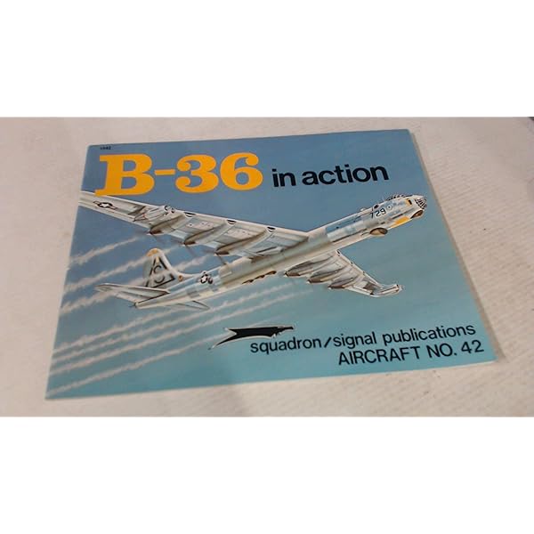 Convair B-36 Peacemaker: A Photo Chronicle (Schiffer